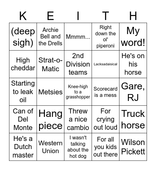Keith-isms Bingo! Bingo Card