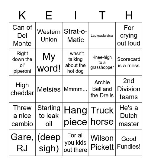 Keith-isms Bingo! Bingo Card