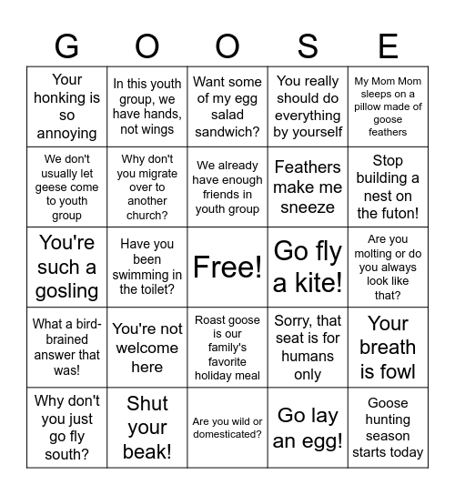 Things You Should Never Say to a Goose in Youth Group Bingo Card