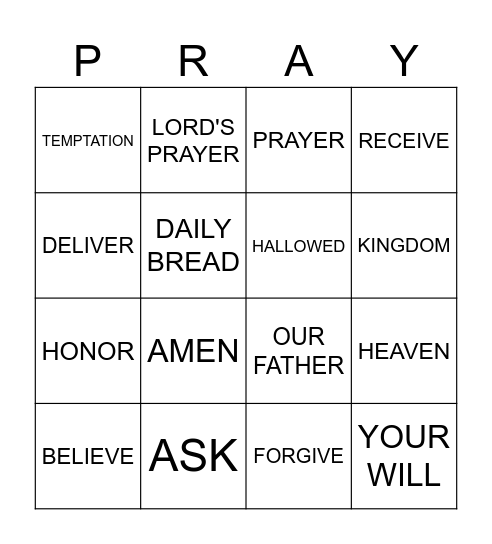 Therefore I tell you, whatever you ask for in prayer, believe that you have received it, and it will be yours. Mark 11:22-24 Bingo Card