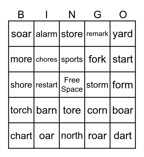 R- Controlled Vowes -ar, -or-, -oar, -ore Bingo Card