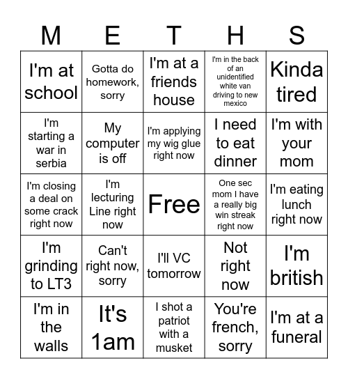 What excuse did mith use to not VC with you? Bingo Card