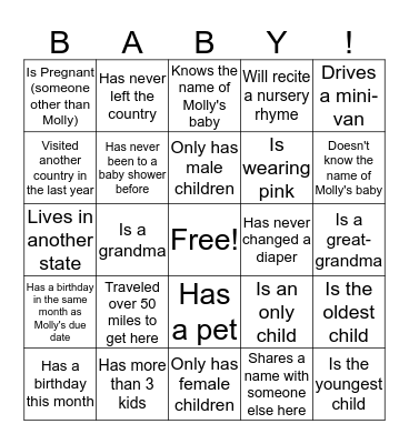 Baby Shower Bingo: Find someone who meets the description on the card. When you get five in a row, win a prize! Bingo Card