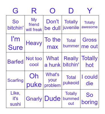 Valley Girl Bingo Card