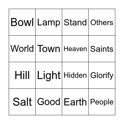 Salt and Light. Matthew 5 v 13 - 16 Bingo Card