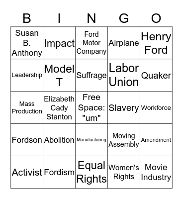 Henry Ford & Susan B. Anthony Bingo Card