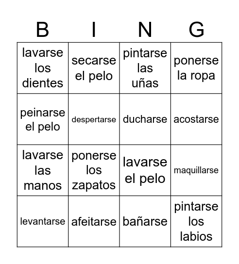 Ch. 7.2--Getting Ready & Reflexive Verbs (no pics) Bingo Card