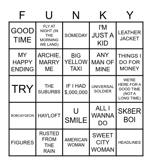 THESE ARE SOME PRETTY GOOD TUNES EH? Bingo Card