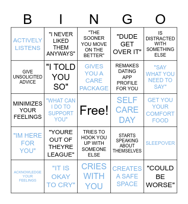 THINGS YOU'VE HEARD AFTER A BREAKUP Bingo Card