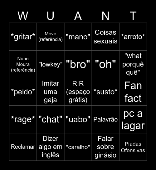 Wuant bingo Card