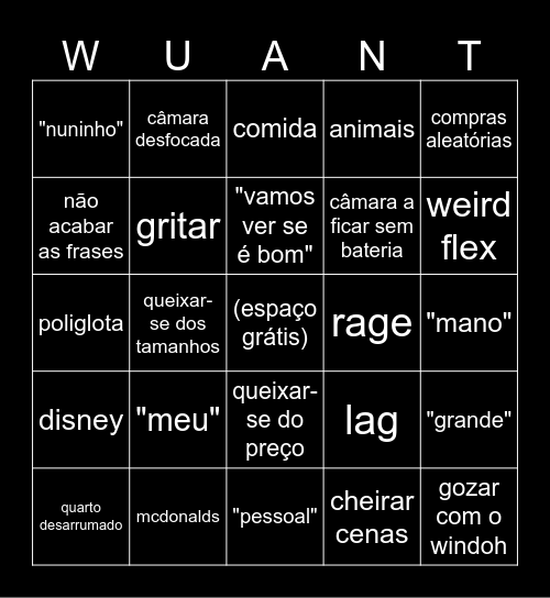 WUANT BINGOH Bingo Card