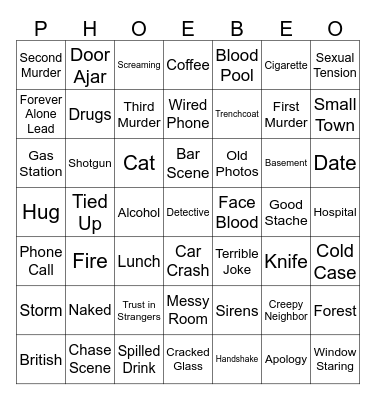Phoebe Movie Bingo Card