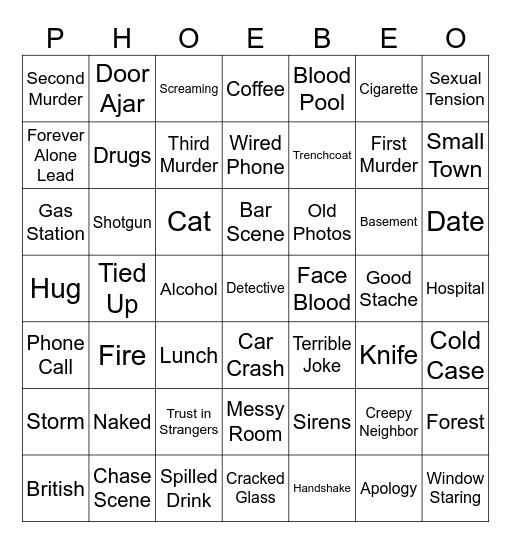 Phoebe Movie Bingo Card