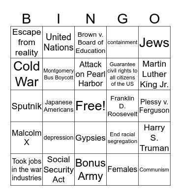 Great Depression,WWII, Cold War, and Civil Rights  Bingo Card