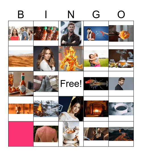Just somethings that are Warm or Very Hot Bingo Card