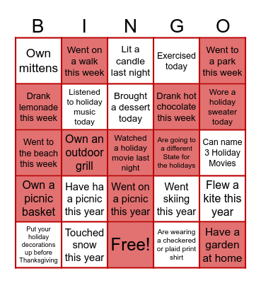 Winter Picnic Bingo!                   Find a guest to sign their name in a square that applies to them! Don't use the same name twice! Shout "BINGO" when you have 5 signatures in a row! Bingo Card