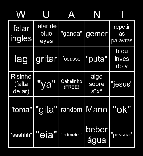 WUANT BINGOT Bingo Card
