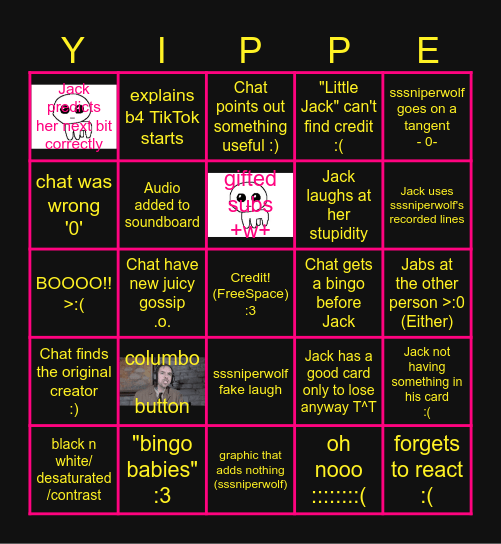 JJJacksfilms x sssniperwolf bingo (play while he's playing sssniperwolf bbbingo! :3) Bingo Card