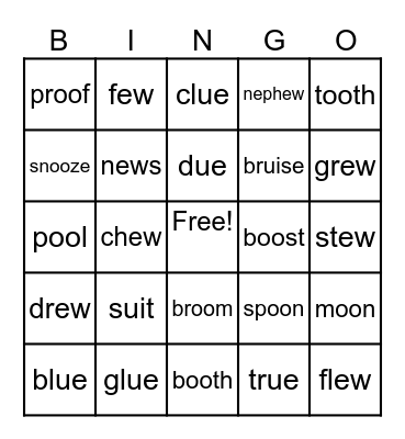 Vowel teams ü Spelled oo, ue, ew, ui Bingo Card
