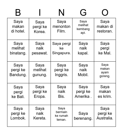 LIBURAN ! (find your classmates that match with the statement in each square. write their name inside the square. Then say BINGO if you get 5 names in a row). Bingo Card