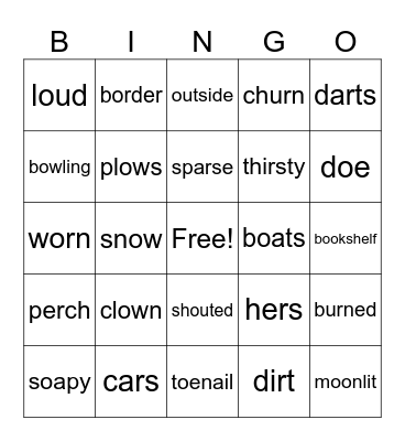ow   oa   oe   ou/ow   oo/oo   ar   or   er   ir   ur Bingo Card