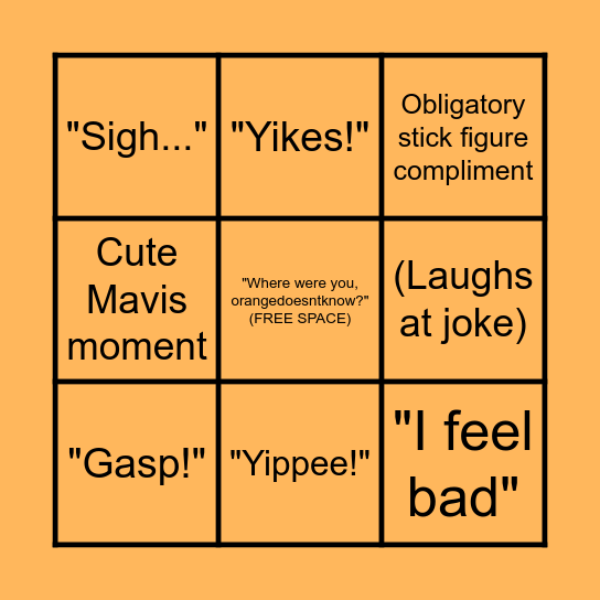 Orangedoesntknow Bingo Card Bingo Card