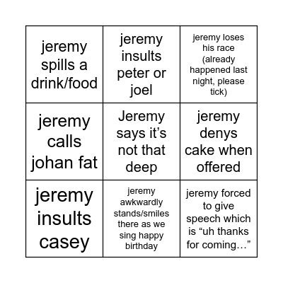 Jeremy bingo. Birthday addition Bingo Card