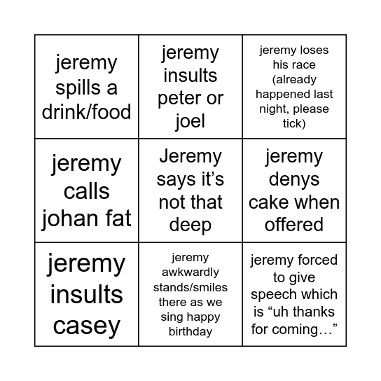 Jeremy bingo. Birthday addition Bingo Card