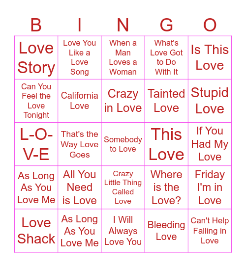 Songs with "Love" in the Title Bingo! Bingo Card