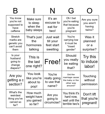 Things you should never say to a pregnant woman Bingo Card