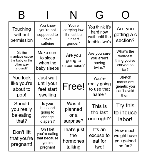 Things you should never say to a pregnant woman Bingo Card