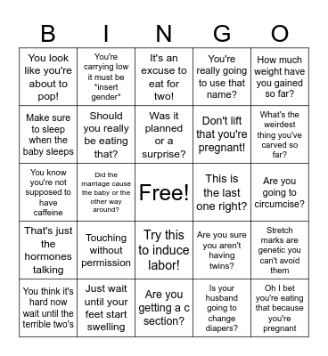 Things you should never say to a pregnant woman Bingo Card
