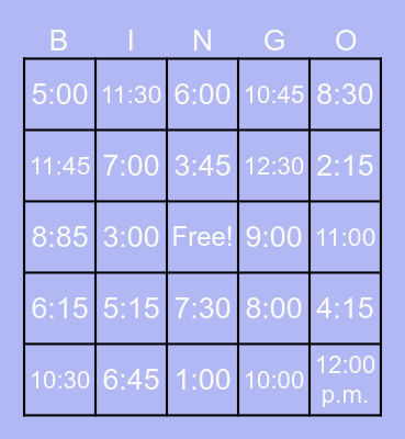 Time with :00, :15, :30 & :45 Bingo Card