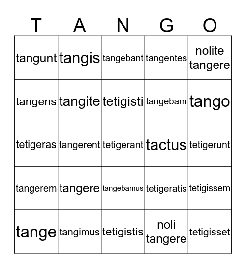 tango, tangere, tetigi, tactus (to touch) Bingo Card