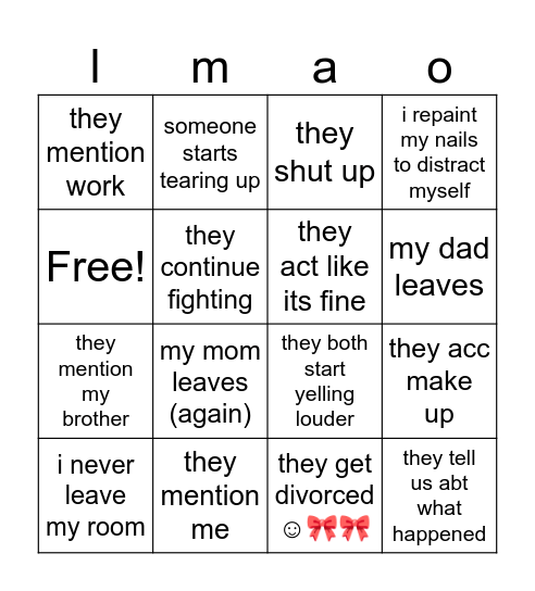 my parents r fighting lmao Bingo Card