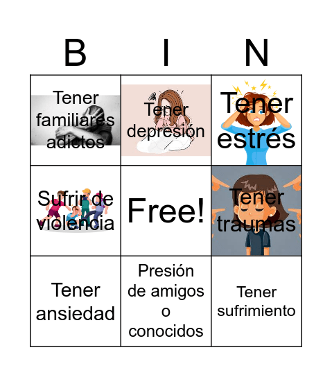 FACTORES QUE PUEDEN CAUSAR ADICCIONES Bingo Card