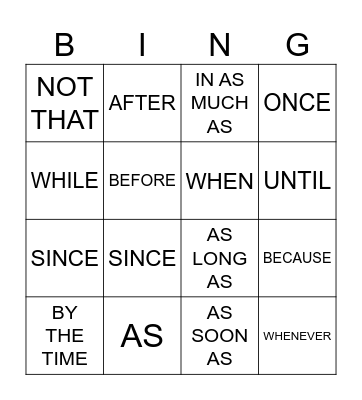 TIME AND CAUSE CONNECTORS Bingo Card