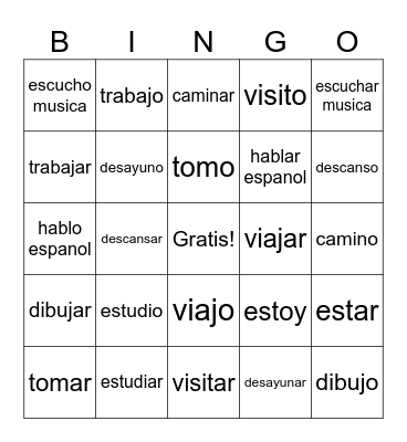 -ar verbs infinitive and "Yo" form Bingo Card