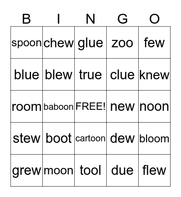 Long u spelled with -oo, -ew, and -ue. Bingo Card