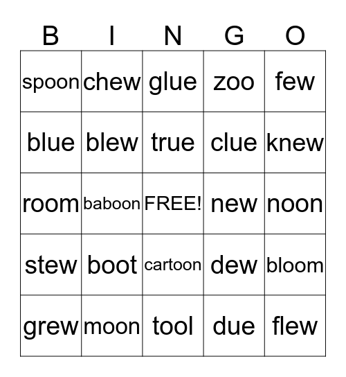 Long u spelled with -oo, -ew, and -ue. Bingo Card