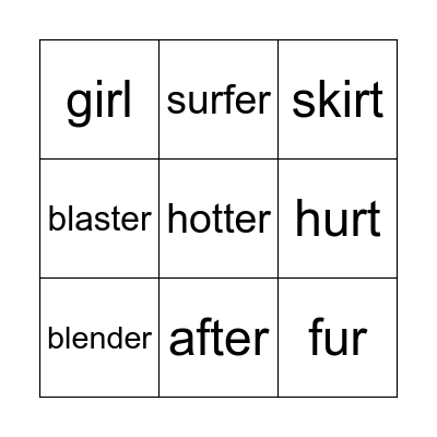 er/ər/     ir/ɜːr/     ur/ɜːr/ Bingo Card