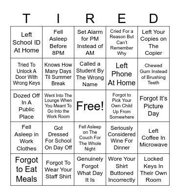 Tired Teacher Bingo Card