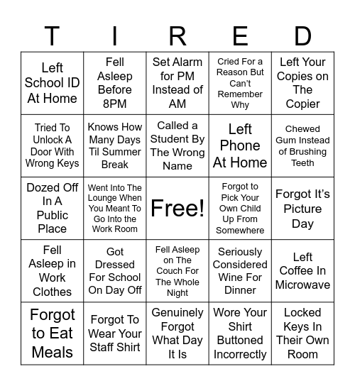 Tired Teacher Bingo Card