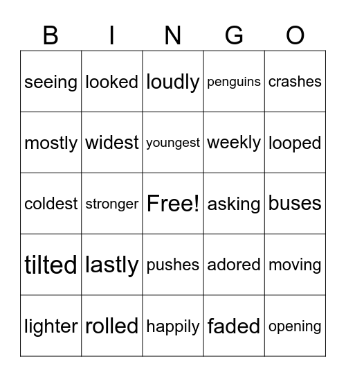 Suffixes: er, est,ly, s, ed, ing Bingo Card