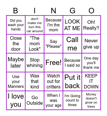 THINGS MOMS SAY Bingo Card