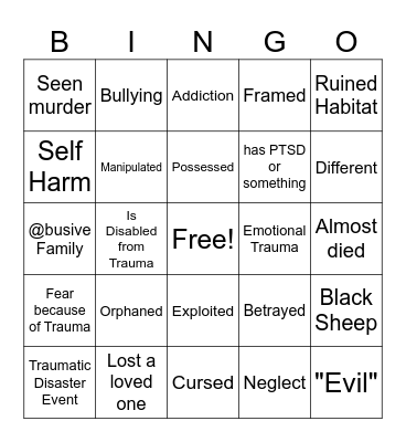 Oc trauma cuz yess Bingo Card