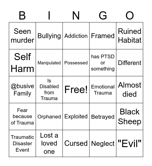 Oc trauma cuz yess Bingo Card