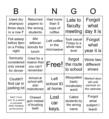 Tired Teachers and Staff Bingo Card