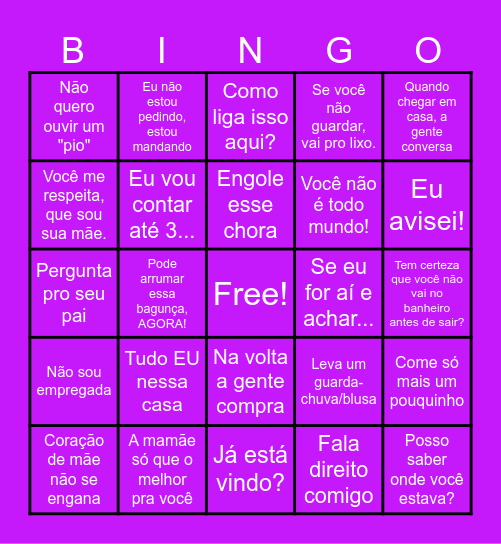 FRASES QUE TODA MÃE FALA Bingo Card