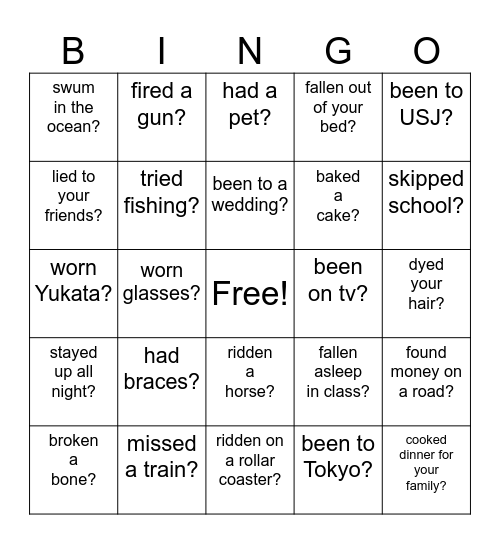 HAVE YOU EVER........ Bingo Card